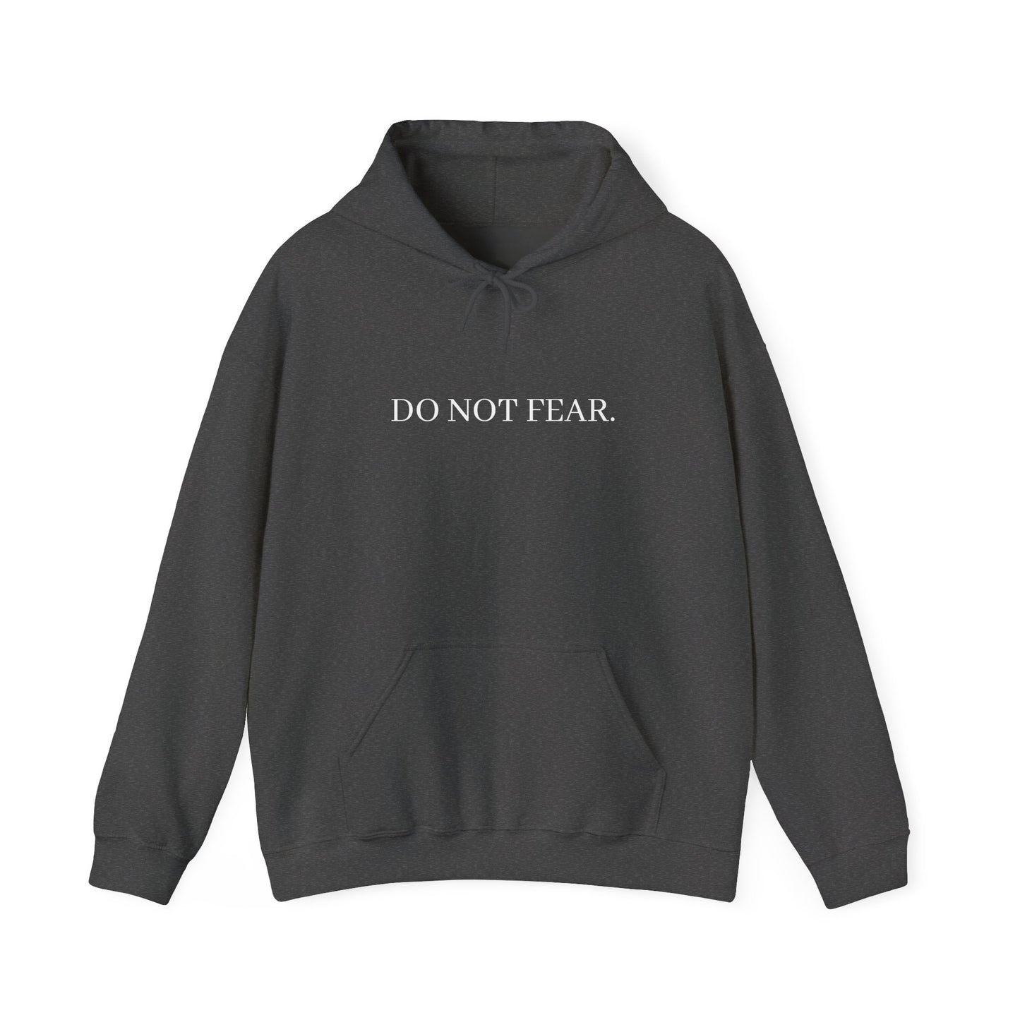 Inspirational Hoodie - "Do Not Fear" with Isaiah 43:10 Back Print