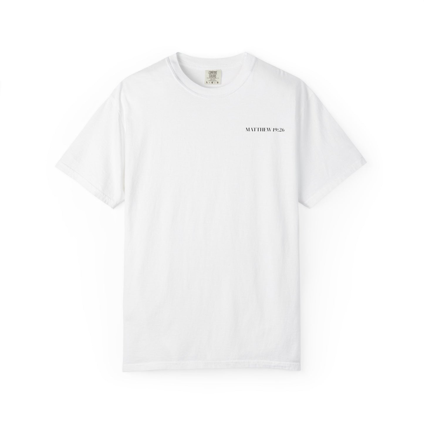 Scripture T-Shirt — "But With God All Things Are Possible" Back Print