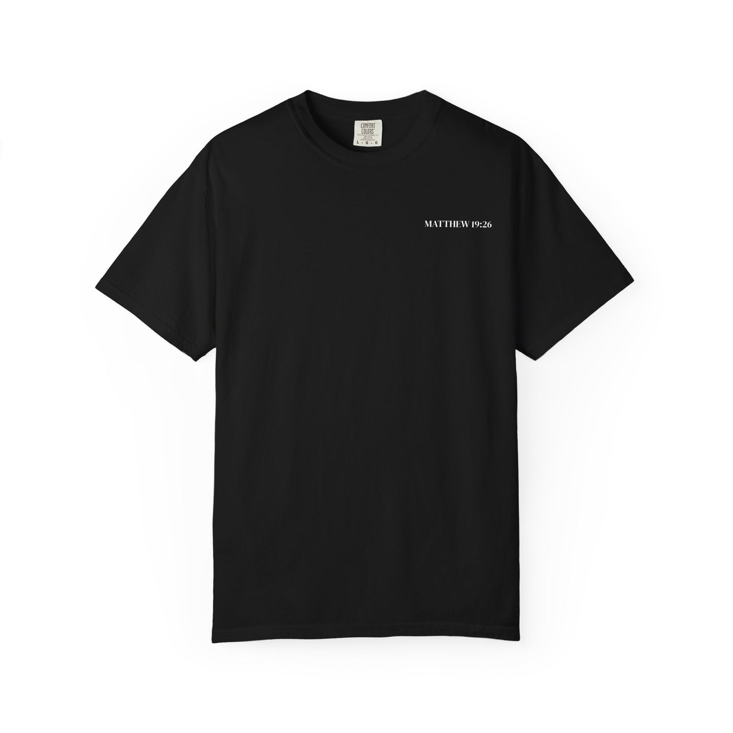 Scripture T-Shirt — "But With God All Things Are Possible" Back Print