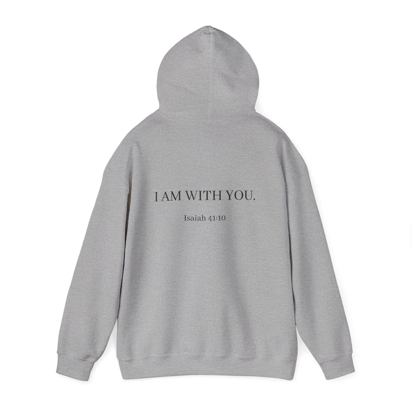 Inspirational Hoodie - "Do Not Fear" with Isaiah 43:10 Back Print
