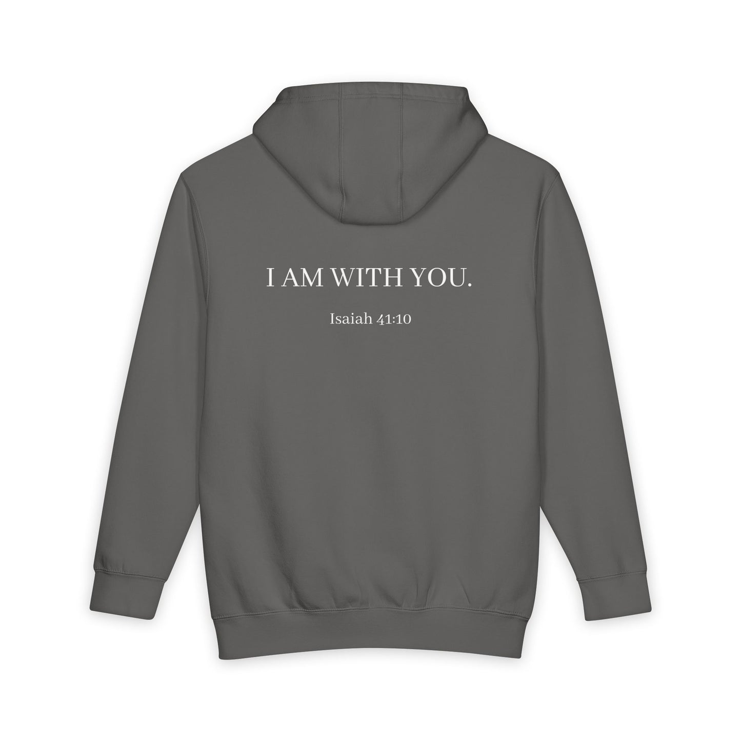 Hoodie — "Do Not Fear" Inspirational Pullover (I Am With You, Isaiah 43:10)