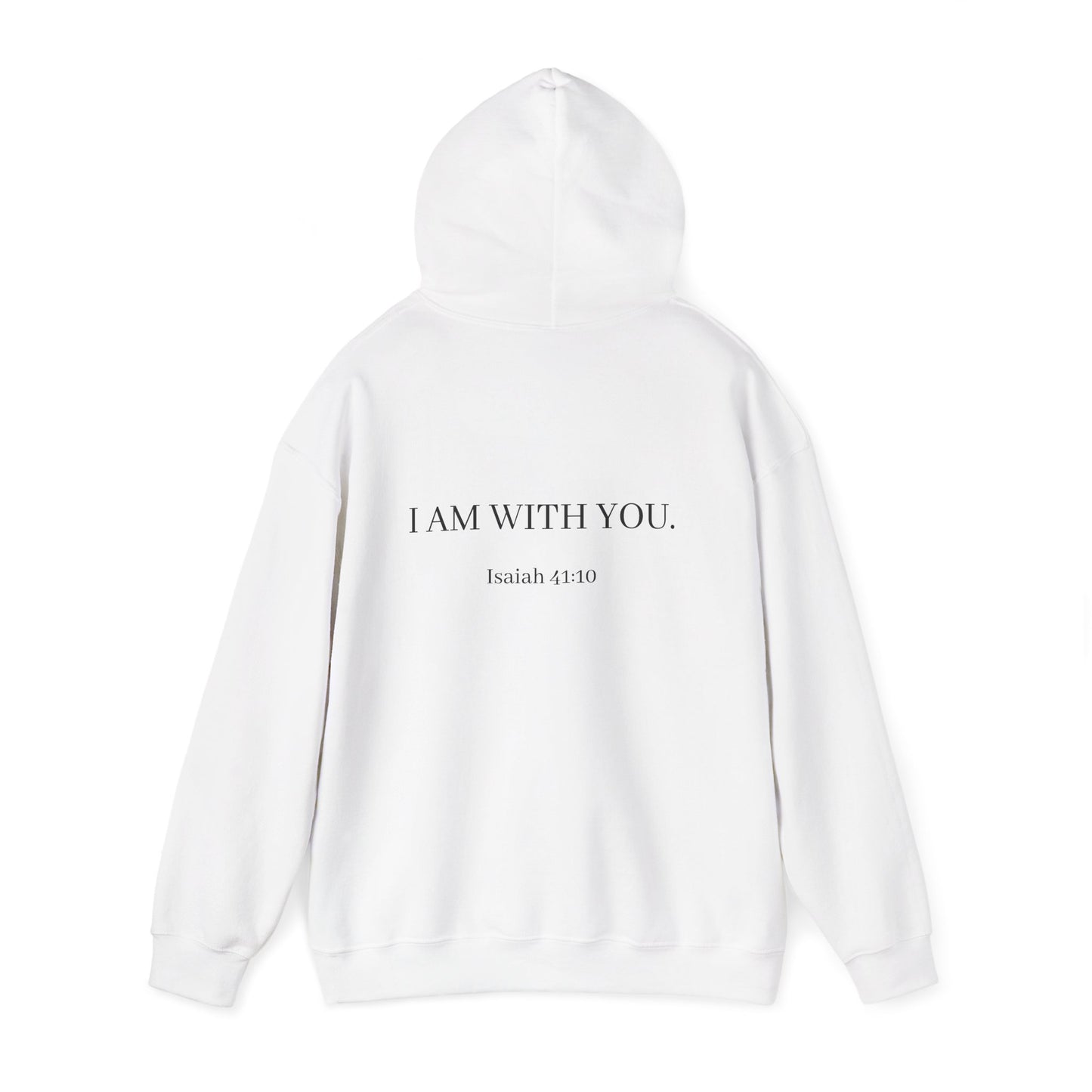 Inspirational Hoodie - "Do Not Fear" with Isaiah 43:10 Back Print