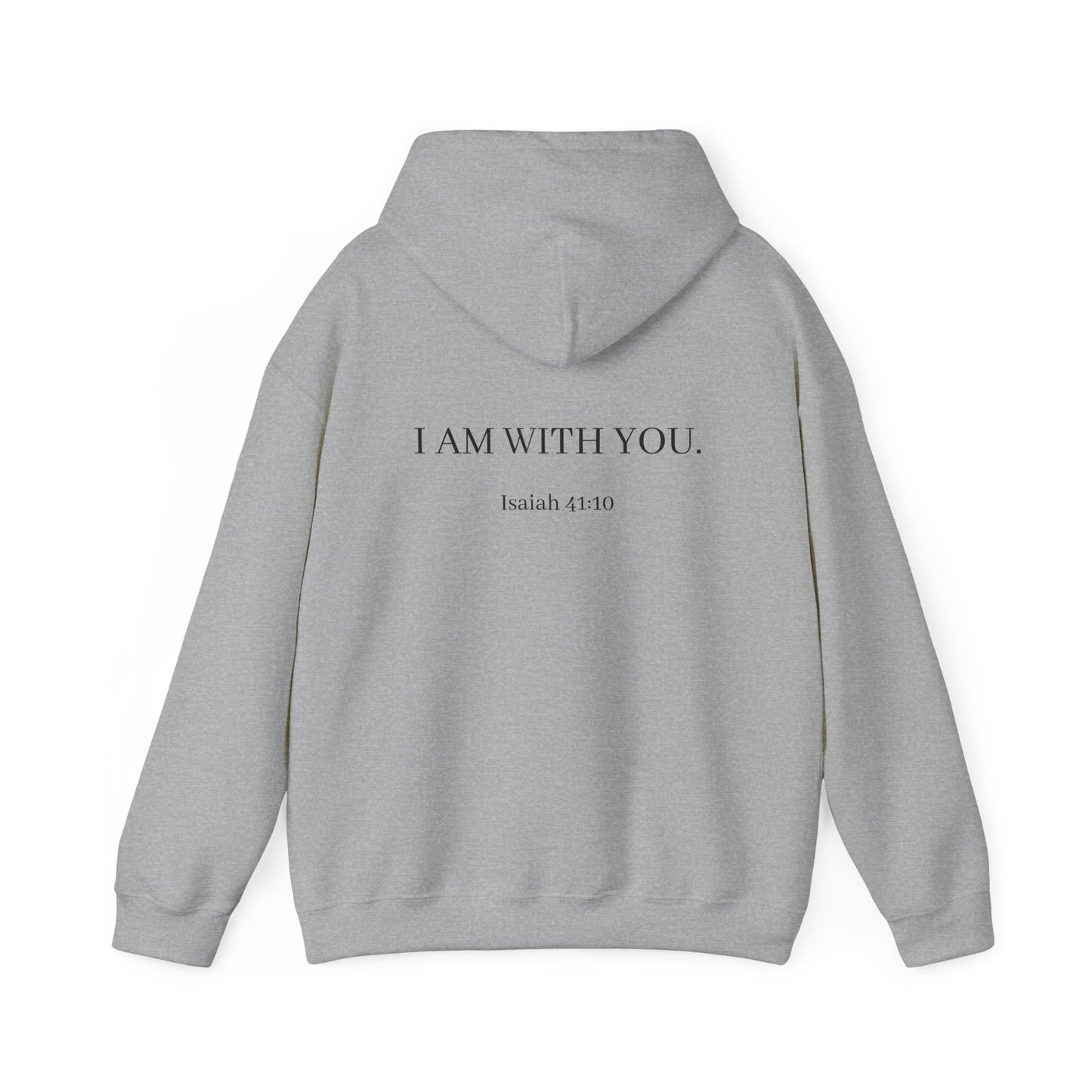 Inspirational Hoodie - "Do Not Fear" with Isaiah 43:10 Back Print
