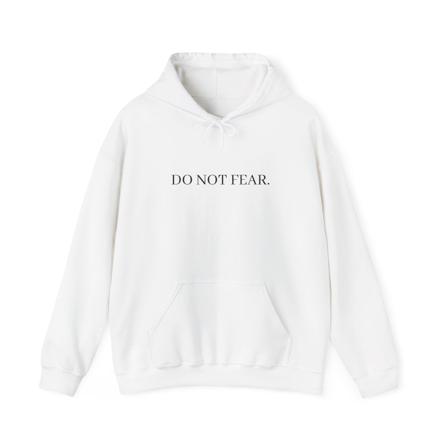 Inspirational Hoodie - "Do Not Fear" with Isaiah 43:10 Back Print